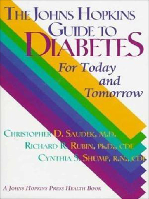 Title details for The Johns Hopkins Guide to Diabetes by Christopher D. Saudek - Wait list